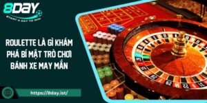 Roulette Là Gì Khám Phá Bí Mật Trò Chơi Bánh Xe May Mắn