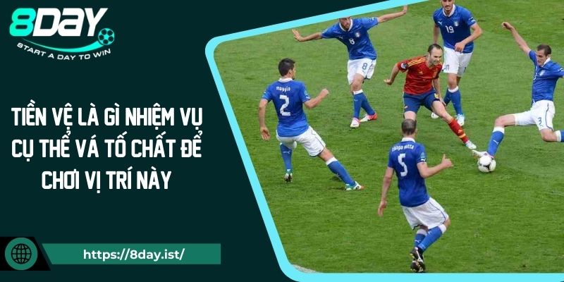 Tiền Vệ Là Gì? Nhiệm Vụ Cụ Thể Vá Tố Chất Để Chơi Vị Trí Này
